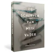 Omslag van De scherven van mijn vader
