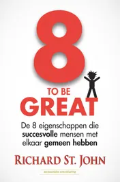 Omslag van 8 to be great