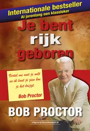 Omslag van Je bent rijk geboren