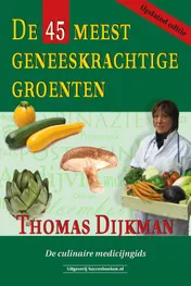 Omslag van De 45 meest geneeskrachtige groenten