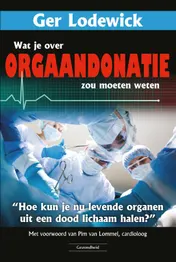 Omslag van Wat je over orgaandonatie zou moeten weten