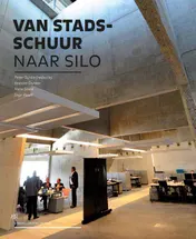 Omslag van Van stadsschuur naar silo