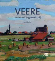 Omslag van Veere daar moest je geweest zijn