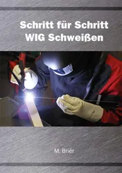 Omslag van Schritt für Schritt WIG Schweißen
