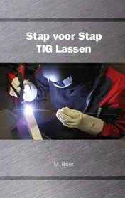 Omslag van Stap voor Stap TIG Lassen
