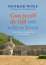 Omslag van Gun jezelf de tijd om echt te leven
