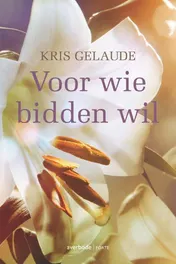 Omslag van Voor wie bidden wil