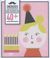 Omslag van Snorgids voor vrouwen van 40 plus
