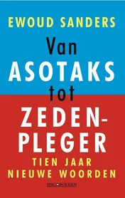 Omslag van Van asotaks tot zedenpleger