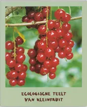 Omslag van De ecologische teelt van kleinfruit