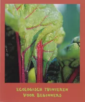 Omslag van Ecologisch tuinieren voor beginners