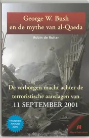 Omslag van George W. Bush en de mythe van al-Qaeda