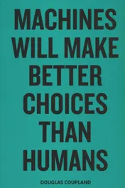 Omslag van Machines will make better choices than humans