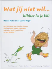 Omslag van Wat jij niet wil... Kikker in je bil!