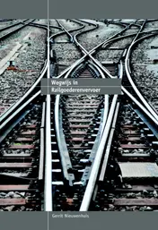 Omslag van Wegwijs in railgoederenvervoer