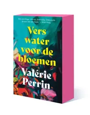 Omslag van Vers water voor de bloemen