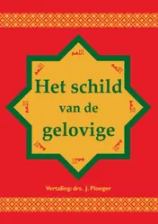 Omslag van Het schild van de gelovige, Smeekbeden
