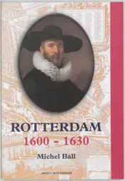 Omslag van Rotterdam 1600-1630