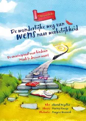 Omslag van De wonderlijke weg van wens naar werkelijkheid