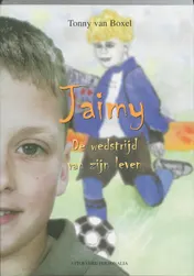 Omslag van Jaimy - de wedstrijd van zijn leven