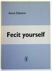 Omslag van Fecit yourself
