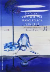Omslag van Zijn we wel narcistisch genoeg?