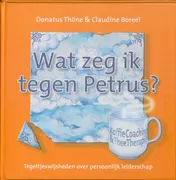 Omslag van Wat zeg ik tegen Petrus?