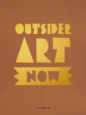 Omslag van Outsider Art Now: Volume #1