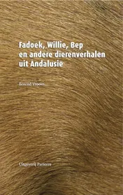 Omslag van Fadoek, Willie, Bep en andere dierenverhalen uit Andalusië