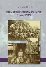 Omslag van Dienstplichtigen in Indië dienstplichtigen in Indië dienstplichtigen in Indië