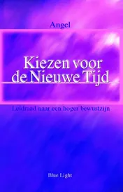 Omslag van Kiezen voor de Nieuwe Tijd