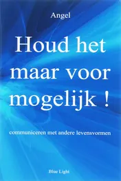 Omslag van Houd het maar voor mogelijk!