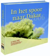 Omslag van In het spoor naar Dakar 2006