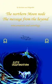 Omslag van The northern Moon node, The message from the beyond