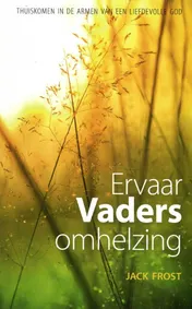 Omslag van Ervaar Vaders omhelzing