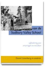 Omslag van De Vrijheid van de Sudbury Valley school