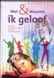 Omslag van Wat & waarom ik geloof