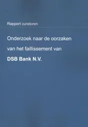 Omslag van Onderzoek naar de oorzaken van het faillissement van DSB Bank N.V.