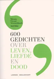 Omslag van 600 gedichten over leven, liefde en dood