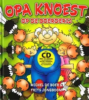 Omslag van Opa Knoest op de boerderij