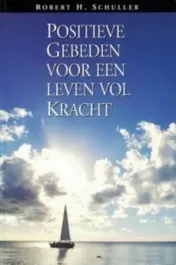 Omslag van Positieve gebeden voor een leven vol kracht