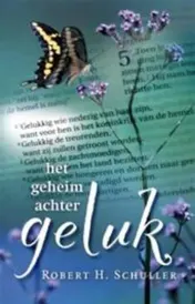 Omslag van Het Geheim achter Geluk