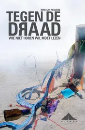 Omslag van Tegen de draad