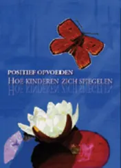 Omslag van Positief opvoeden
