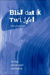 Omslag van Blij dat ik Twijfel