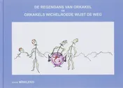 Omslag van De regendans van Orkakel en Orkakels wichelroede wijst de weg