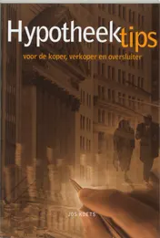Omslag van Hypotheek Tips