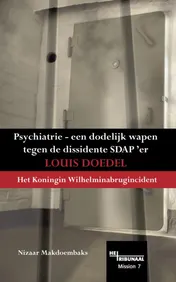 Omslag van Psychiatrie - een dodelijk wapen tegen de dissidente SDAP'er Louis Doedel