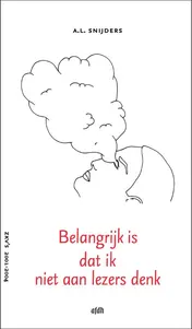 Omslag van Belangrijk is dat ik niet aan lezers denk