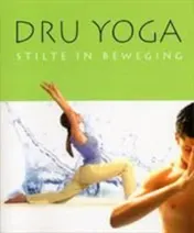 Omslag van Dru Yoga - Stilte in beweging